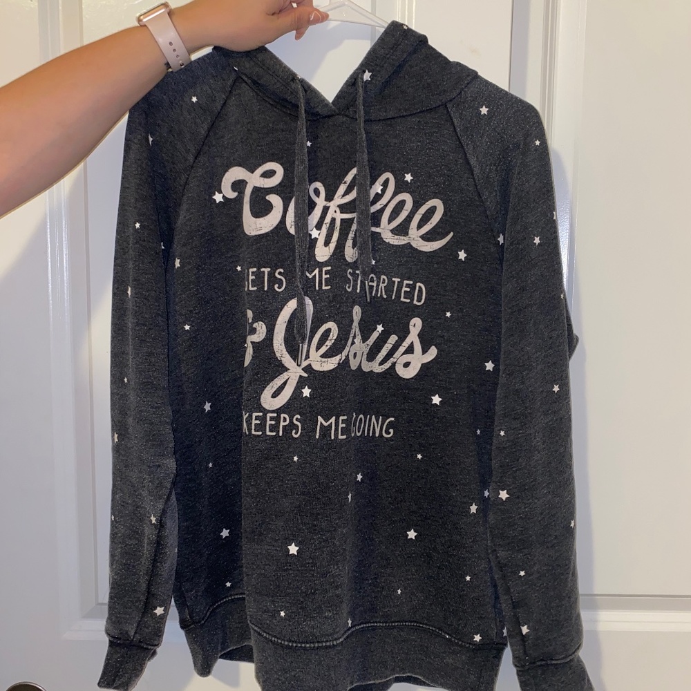 Coffee gets me started and Jesus keeps me going